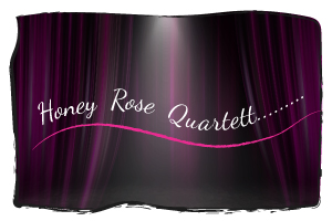 Hanna Rose und das Honey Rose Quartett - Live Musik - Swing und Loungemusik